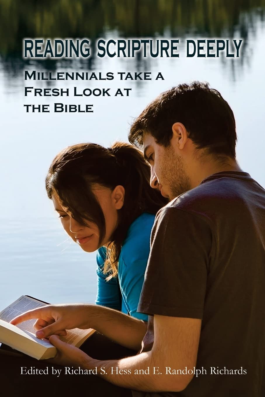 Reading Scripture Deeply: A Fresh Biblical Perspective for Millennials | Bible Study Guide for Young Adults