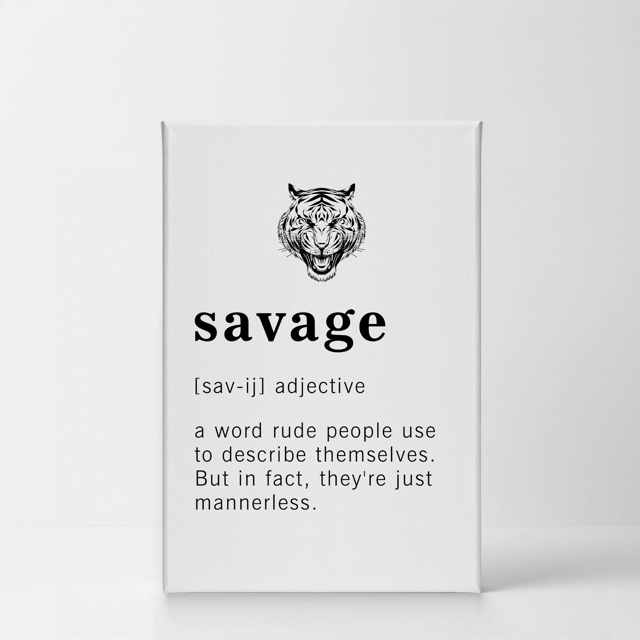 Funny Adjective Noun Dictionary Definition of Savage Canvas Print - Inspirational Quote Wall Art for Office, Living Room, Bedroom & Bathroom - Ready to Hang 40x30 Inches - Made in USA | Perfect for Home Decor, Gifts & Motivational Spaces