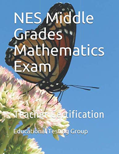 NES Middle Grades Mathematics Exam Study Guide - Teacher Certification Test Prep & Practice Questions for Educators | Classroom Teaching & Professional Development Resources