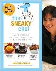The Sneaky Chef Cookbook by Running Press - Healthy Family Meals & Kid-Friendly Recipes for Busy Parents | Perfect for Weeknight Dinners & School Lunches