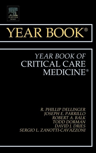 Critical Care Medicine Yearbook 2011 - Latest Medical Research & Clinical Guidelines for ICU Professionals | Essential Reference for Emergency Physicians & Critical Care Specialists