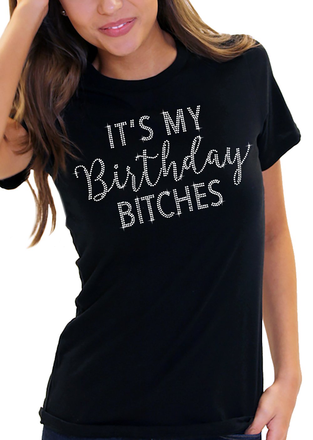 Rhinestone Sash Birthday T-Shirts for Women - 'It's My Birthday Bitches' Funny Birthday Tee - Perfect for Parties, Girls Night Out & Birthday Celebrations