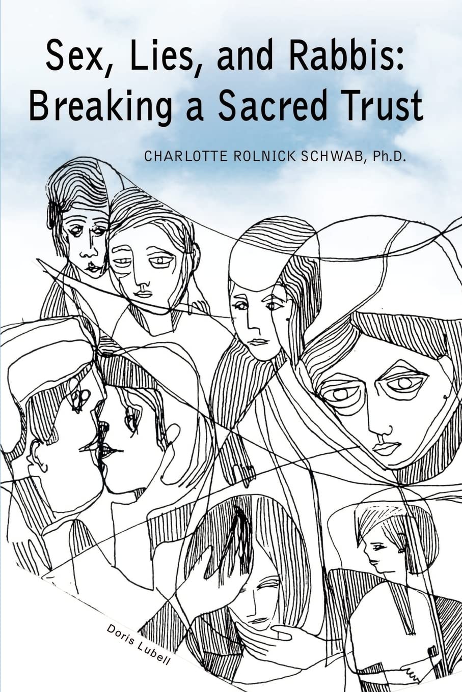 Sex, Lies, and Rabbis: Breaking a Sacred Trust - True Crime Book About Religious Scandals - Perfect for Book Clubs & Ethics Discussions