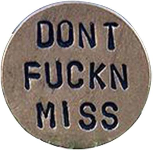 Funny Golf Ball Marker Set - Humorous Novelty Golf Ball Markers with Witty Sayings - 'DON'T F**KIN MISS' Golf Ball Marker - Hat Clip Accessory - Unique Golf Gag Gifts for Men & Women Golfers - Perfect for Golf Tournaments, Birthday Gifts & Golf Course Fun