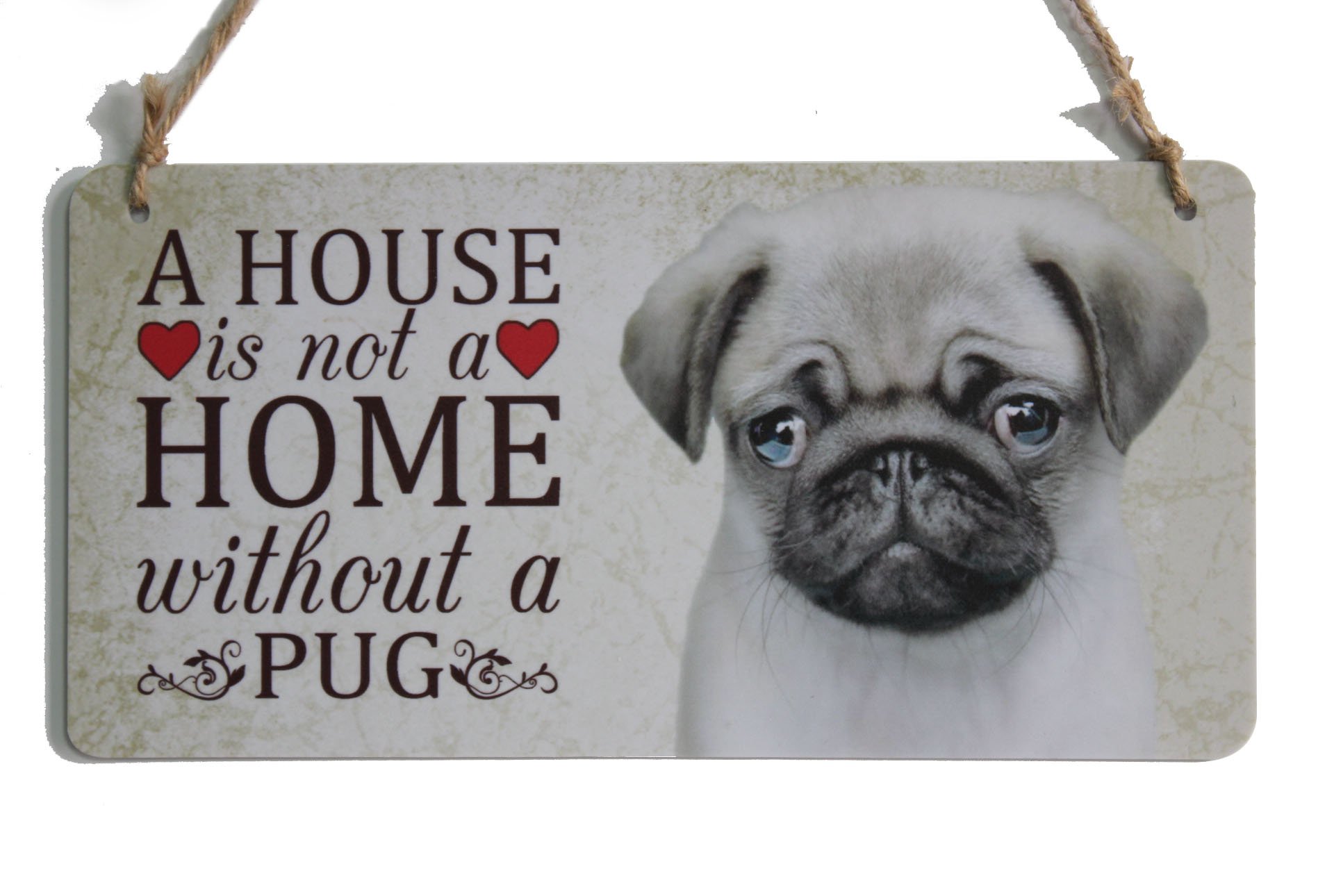 Pug Dog Plaque - 'A House is Not A Home Without A Pug' - 5x10 Inch Pet Lover Gift - Perfect for Home Decor, Wall Art & Dog Owner Housewarming Present