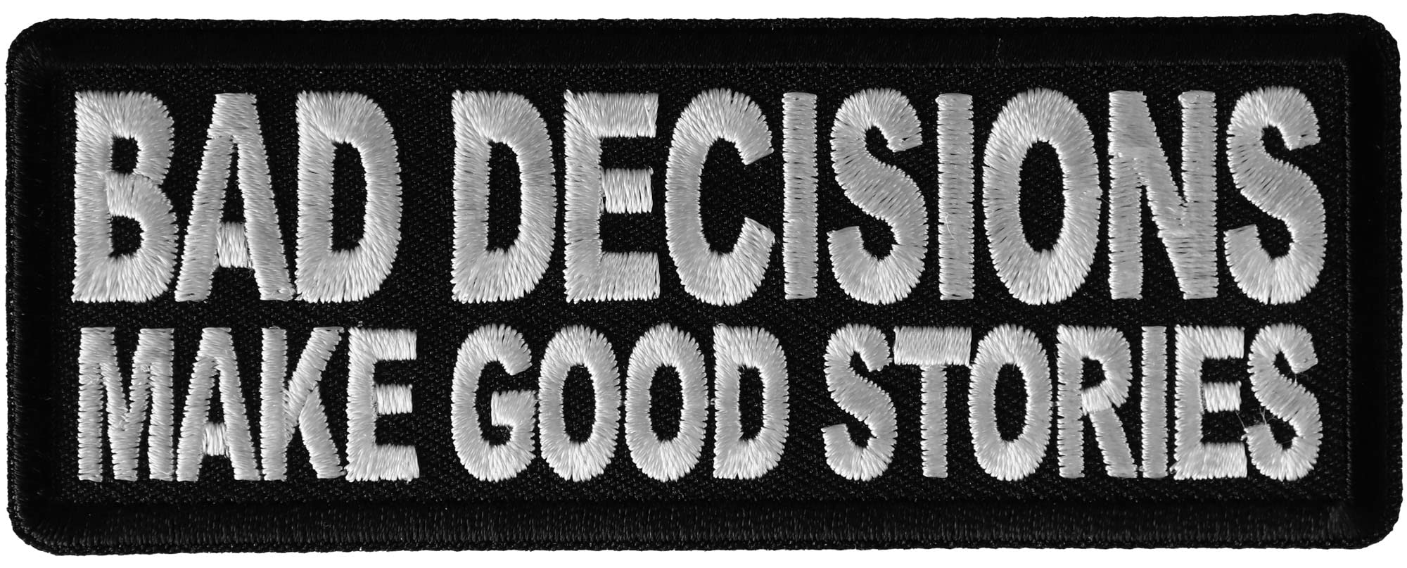 Bad Decisions Make Good Stories Iron On Patch - Funny Saying Embroidered Patch for Jackets, Hats & Backpacks - Cool DIY Sew On Applique for Denim, Jeans & Bags