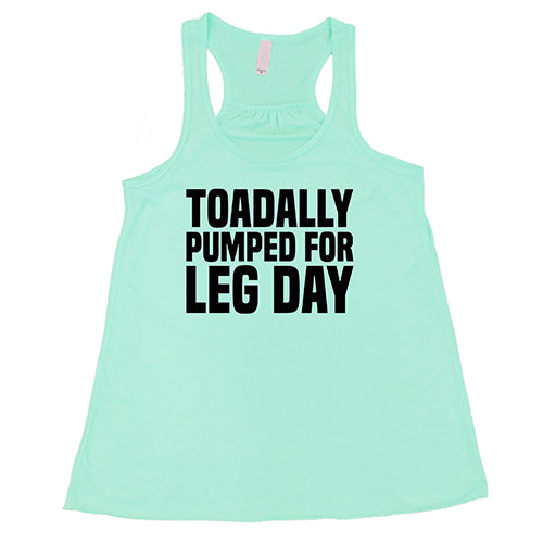 Funny Leg Day Workout Shirt - Toadally Pumped Gym T-Shirt for Men & Women - Perfect for Weightlifting, CrossFit & Fitness Enthusiasts