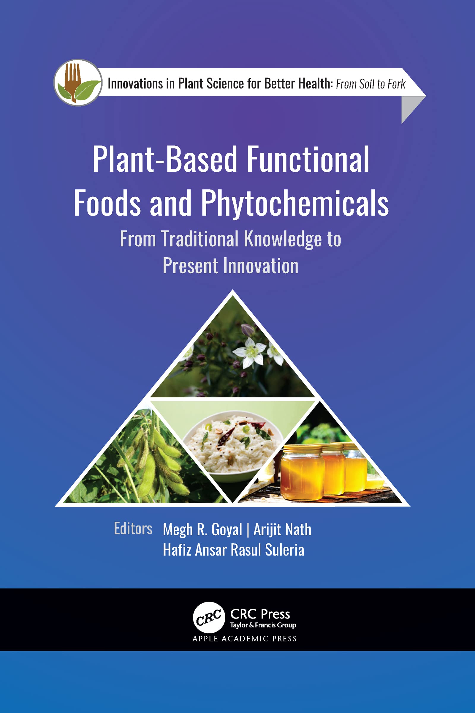 Plant-Based Functional Foods and Phytochemicals: Traditional Wisdom to Modern Innovations for Better Health | Boost Wellness with Natural Superfoods for Daily Nutrition & Immune Support