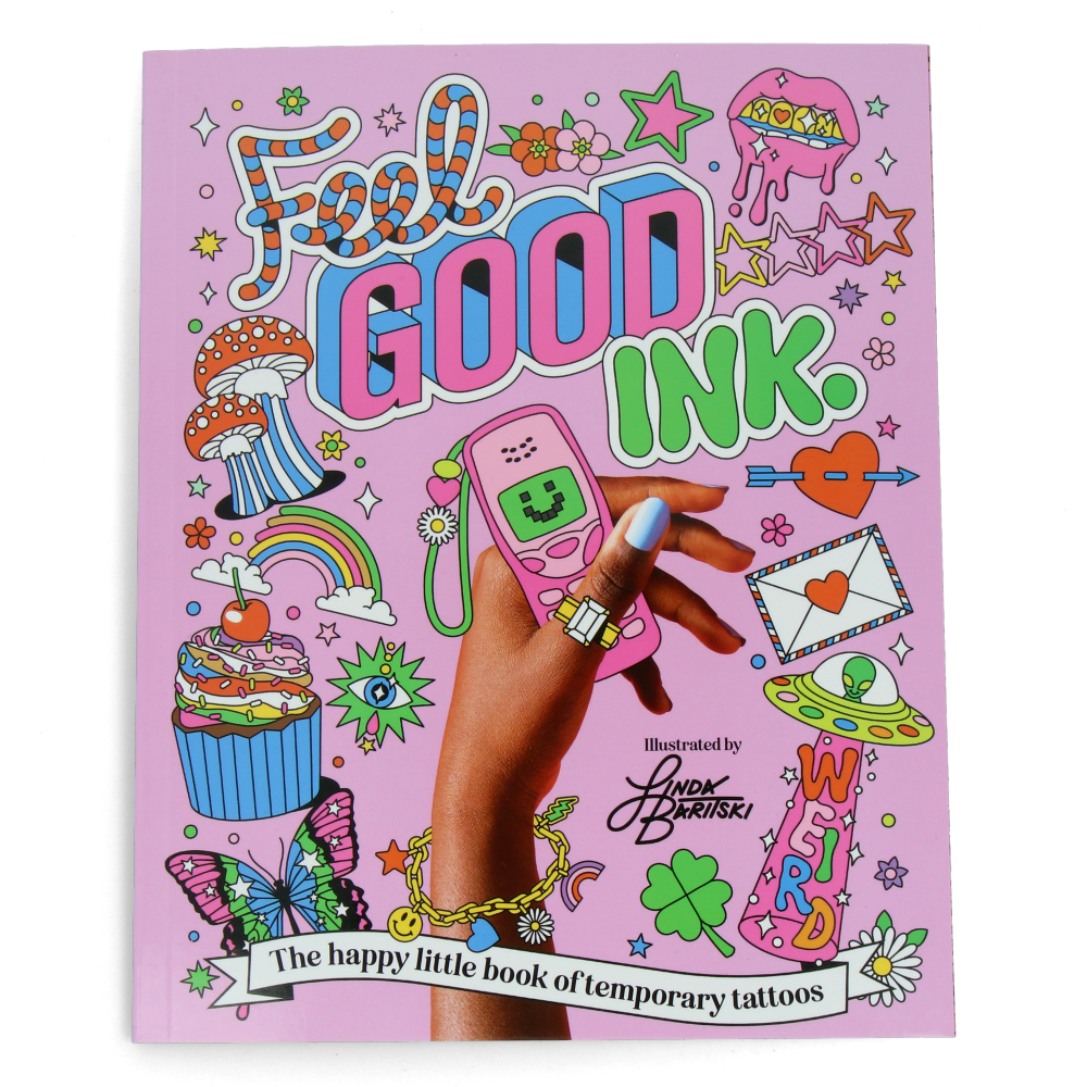 Feel Good Ink - The Happy Little Book of Temporary Tattoos for Kids & Adults - Fun Body Art for Parties, Festivals & Self-Expression