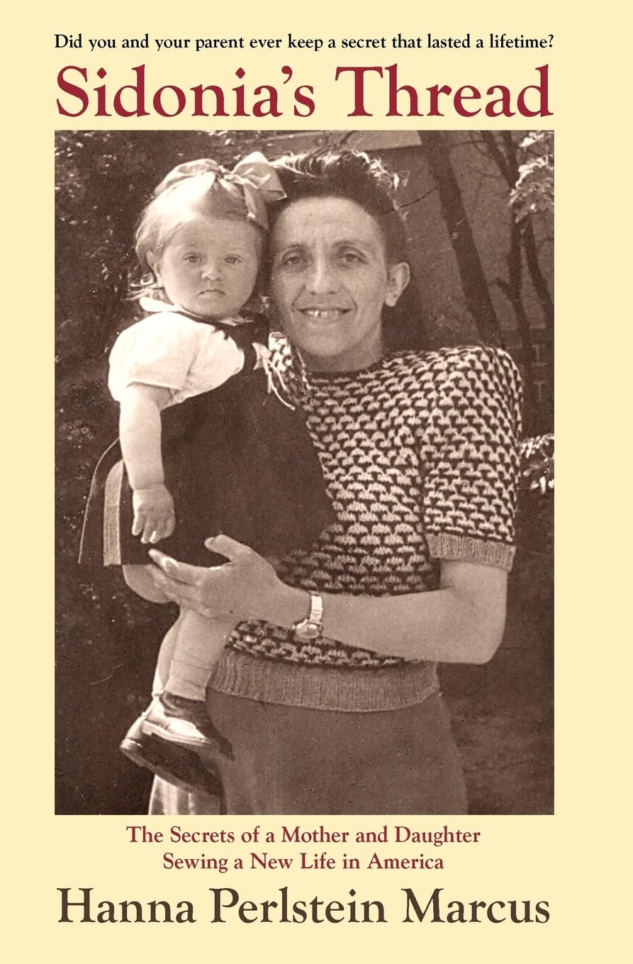 Sidonia's Thread: Mother-Daughter Sewing Secrets for a New Life in America - Perfect for Family Bonding, DIY Crafting & Immigrant Stories