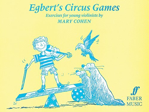 Egbert's Circus Games for Solo Violin by Mary Cohen | Sheet Music for Violinists | Perfect for Practice, Performances & Music Lessons
