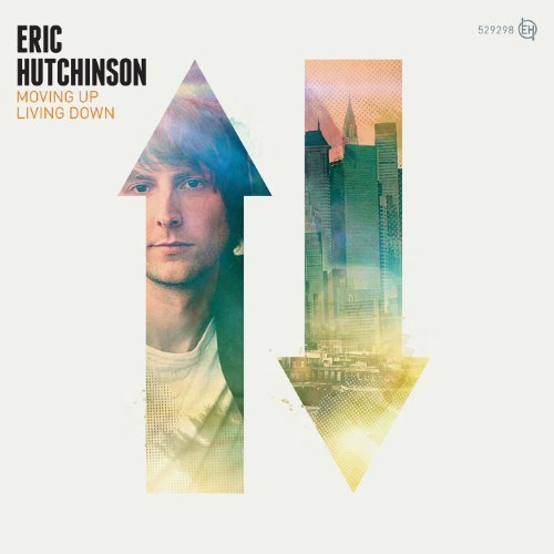 Moving Up Living Down by Eric Hutchinson (2012) Audio CD | Pop Rock Music Album | Perfect for Home Listening, Car Rides & Music Collections