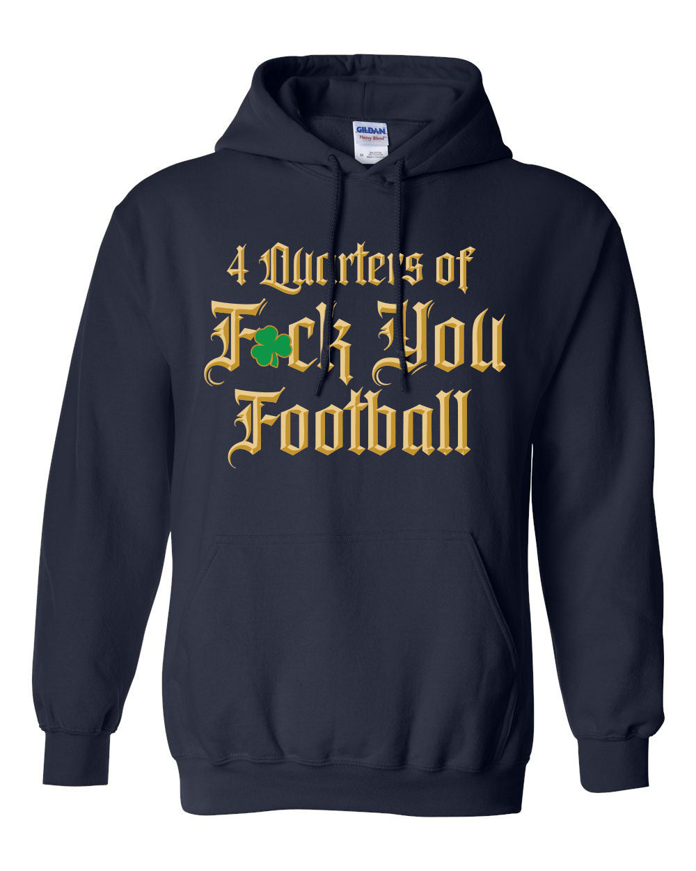 4 Quarters of Fuck You Football Hoodie - Trendy Sports Hooded Sweatshirt for Football Fans | Perfect for Game Day, Tailgating & Casual Wear
