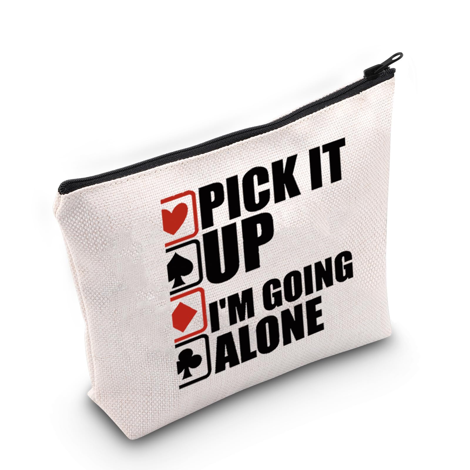Funny Gambler Gift - 'Pick It Up I'm Going Alone' Euchre & Bridge Card Game Lover Cosmetic Makeup Bag | Perfect for Poker Nights, Casino Parties & Card Game Enthusiasts