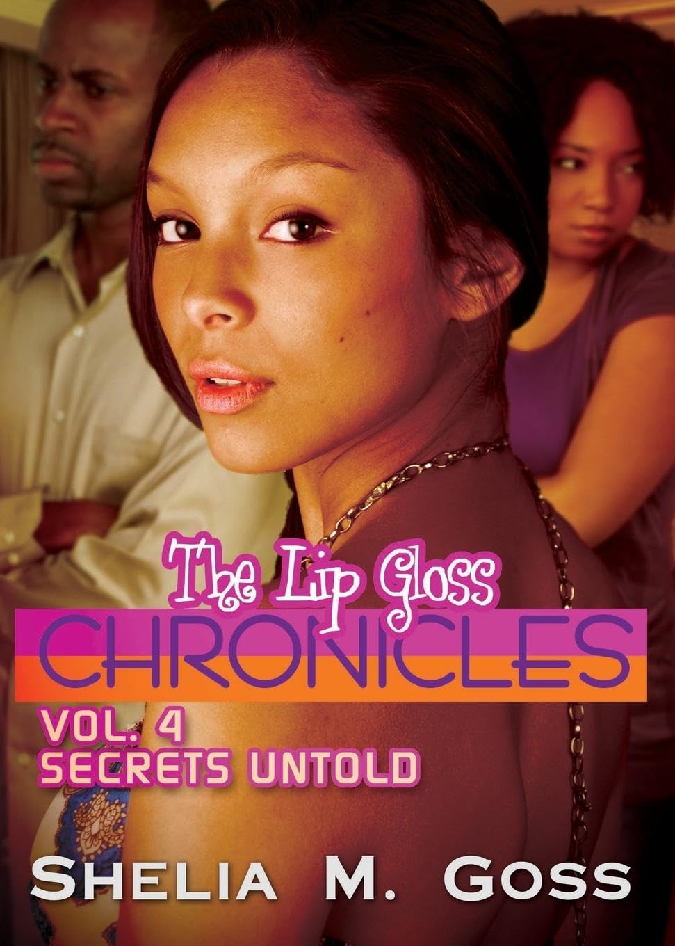 Secrets Untold (The Lip Gloss Chronicles) - Romantic Novel for Teens & Young Adults - Perfect for Beach Reading & Book Club Discussions