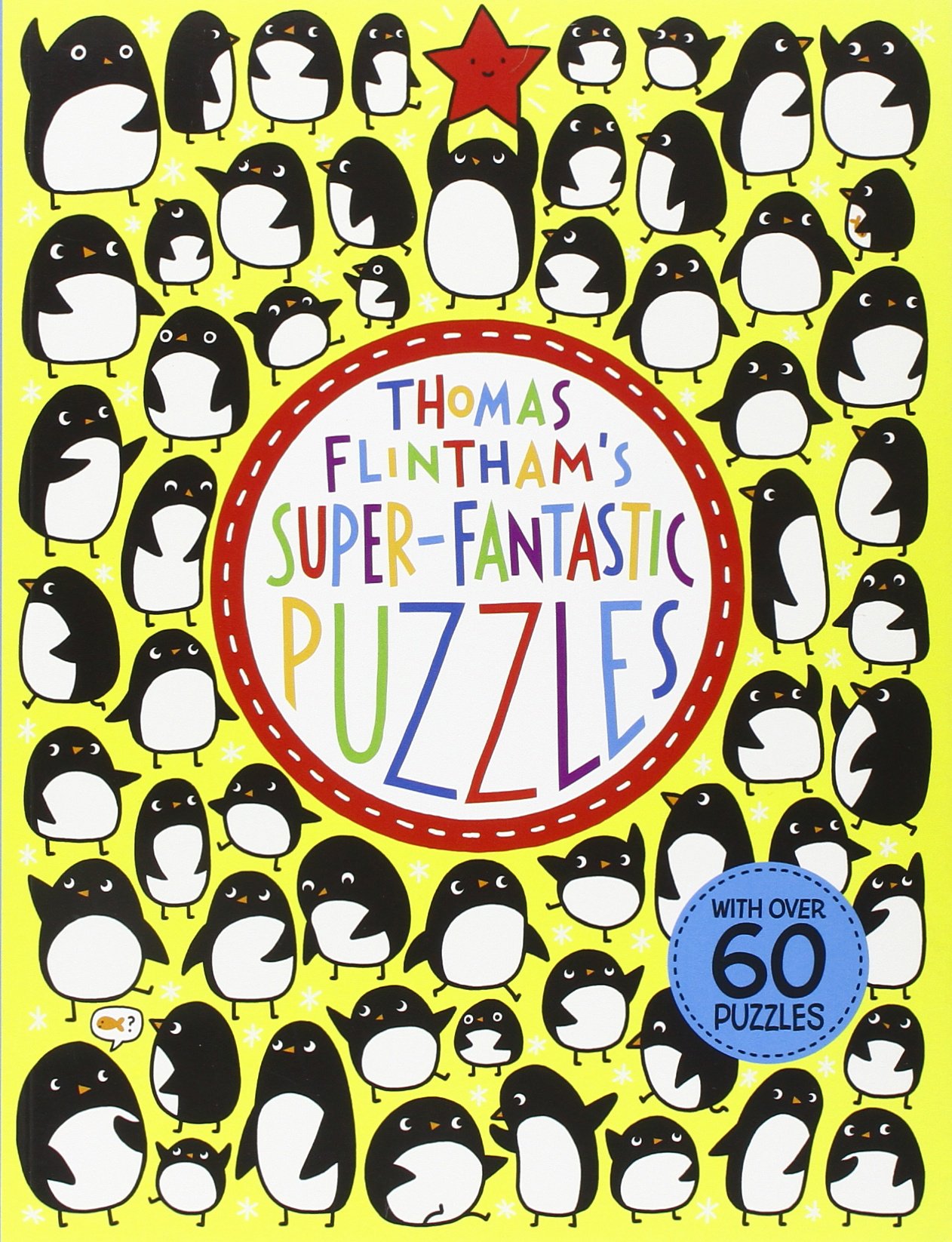 Thomas Flintham's Super-Fantastic Puzzles - Challenging Brain Teasers for Kids & Adults | Perfect for Family Game Night, Classroom Activities & Cognitive Development