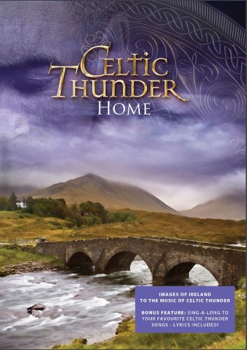 Celtic Thunder: Home - Irish Folk Music Album for Relaxation & Entertainment | Perfect for Home Listening, Parties & Cultural Events