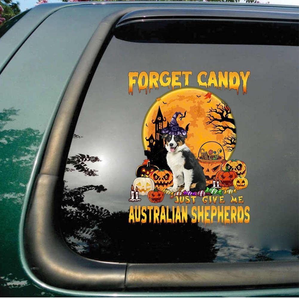 Funny Australian Shepherd Dog Halloween Car Decal - Forget Candy Pumpkins, Just Give Me Aussies - Bumper & Window Sticker for Cars, Trucks, SUVs, and Halloween Decorations