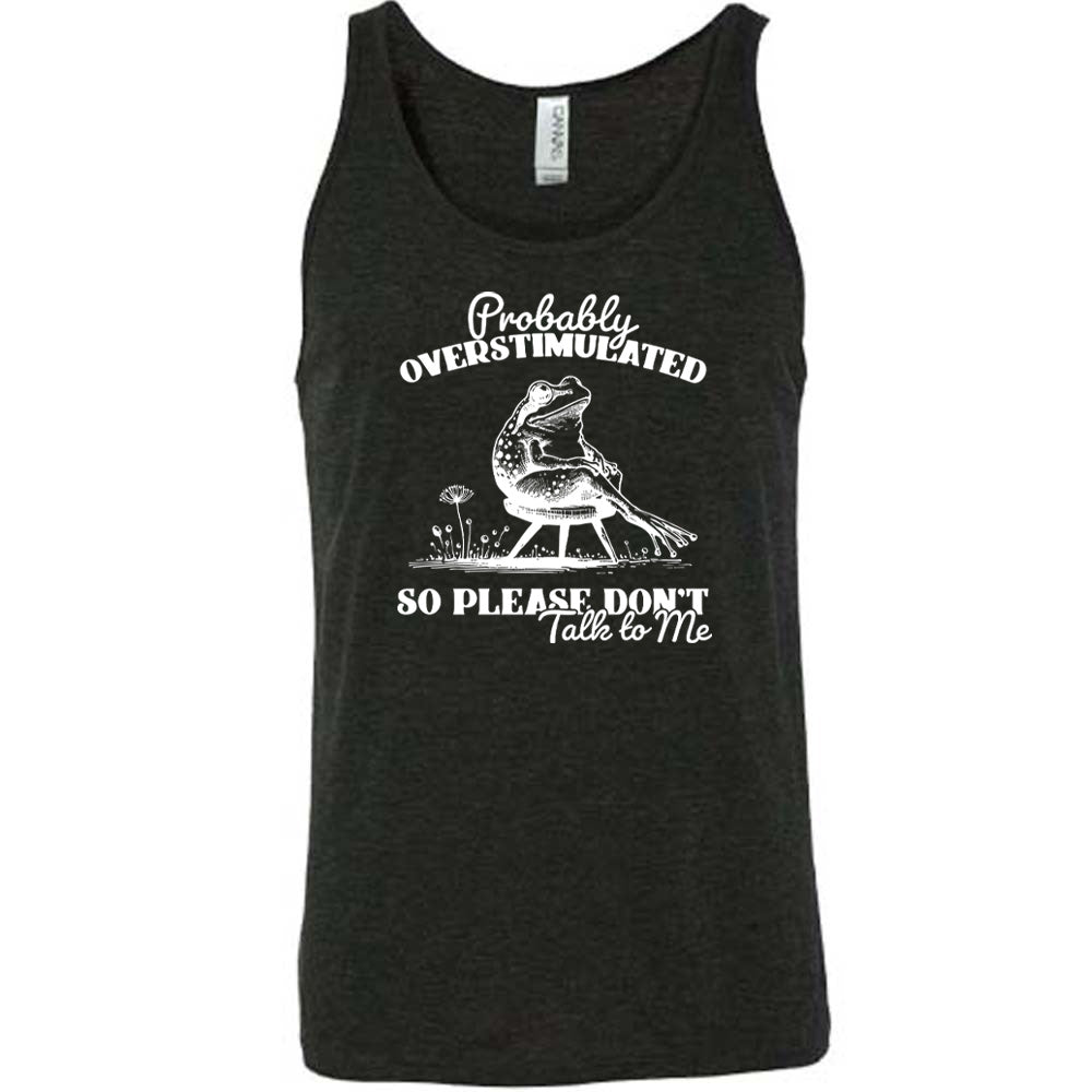 Probably Overstimulated So Please Don't Talk to Me Shirt - Unisex Graphic Tee for Autism Awareness, Sensory Sensitivity & Anxiety Relief - Comfortable Cotton Casual Wear for Adults