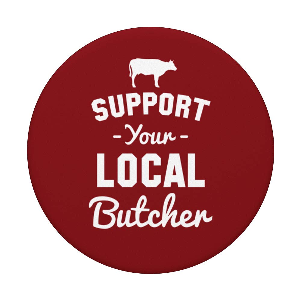 Funny PopSockets PopGrip - Swappable Phone Grip for iPhone & Android | Support Your Local Butcher Design | Perfect for Daily Use, Commuting & Showcasing Your Style
