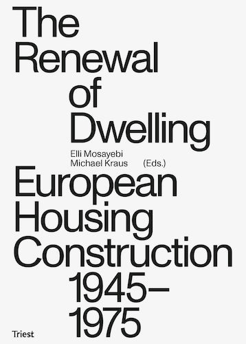 European Housing Construction 1945-1975: Postwar Home Renewal & Architecture History | For Historians, Architects & Urban Planners
