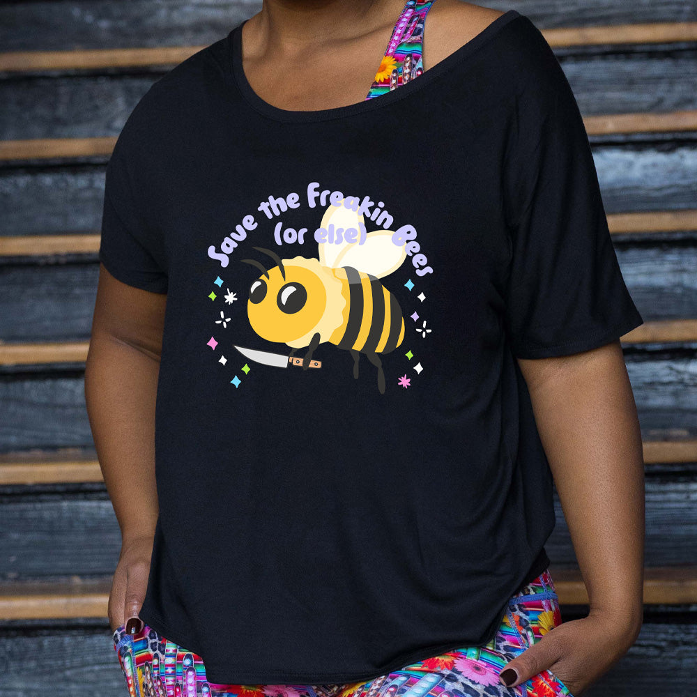 Save The Freakin Bees Or Else | Eco-Friendly Slouchy T-Shirt | Casual Wear for Environmental Awareness & Everyday Comfort