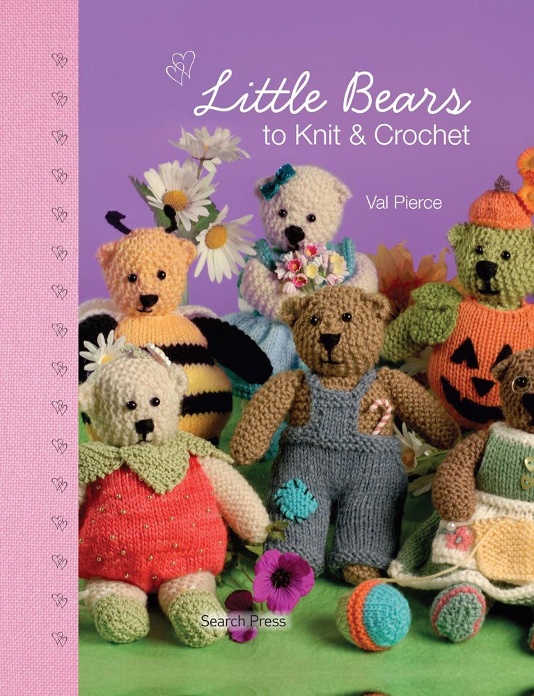 Little Bears to Knit & Crochet - DIY Knitting Kit for Beginners, Cute Teddy Bear Patterns - Perfect for Baby Gifts, Nursery Decor & Handmade Crafts