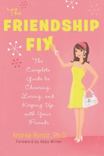 The Friendship Fix: Complete Guide to Choosing, Maintaining & Strengthening Friendships - Perfect for Social Life & Personal Growth