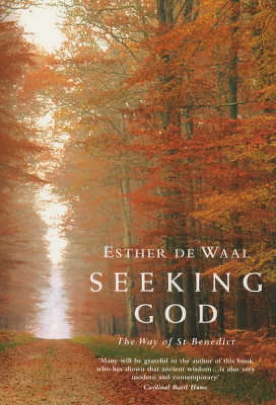 Seeking God: The Way of St. Benedict - Christian Spiritual Growth & Monastic Wisdom Book for Prayer & Meditation