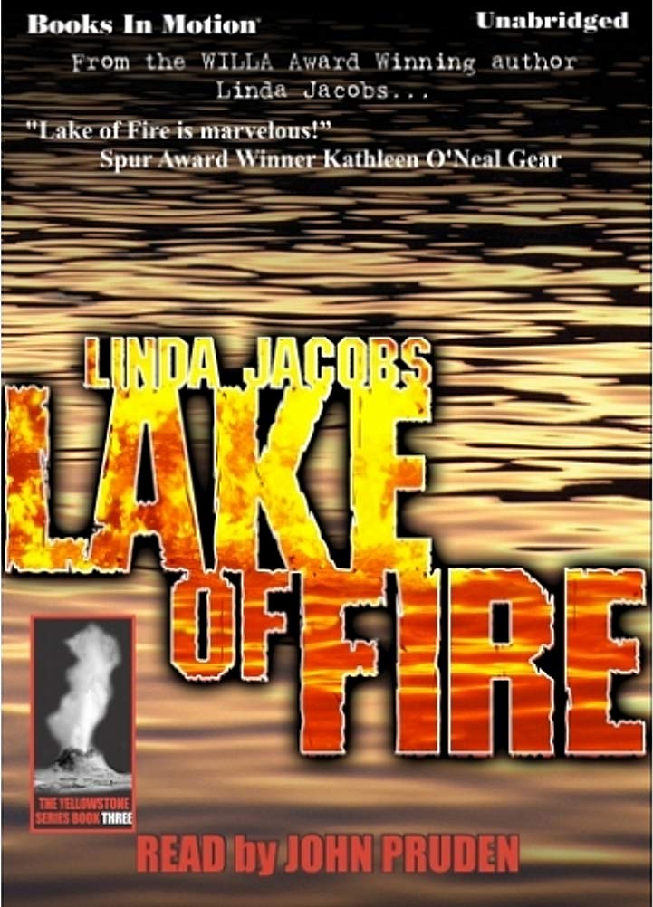 LAKE OF FIRE (Unabridged MP3-CD Audiobook) by Linda Jacobs | Yellowstone Series Book 3 | Narrated by John Pruden | Perfect for Road Trips & Outdoor Adventures