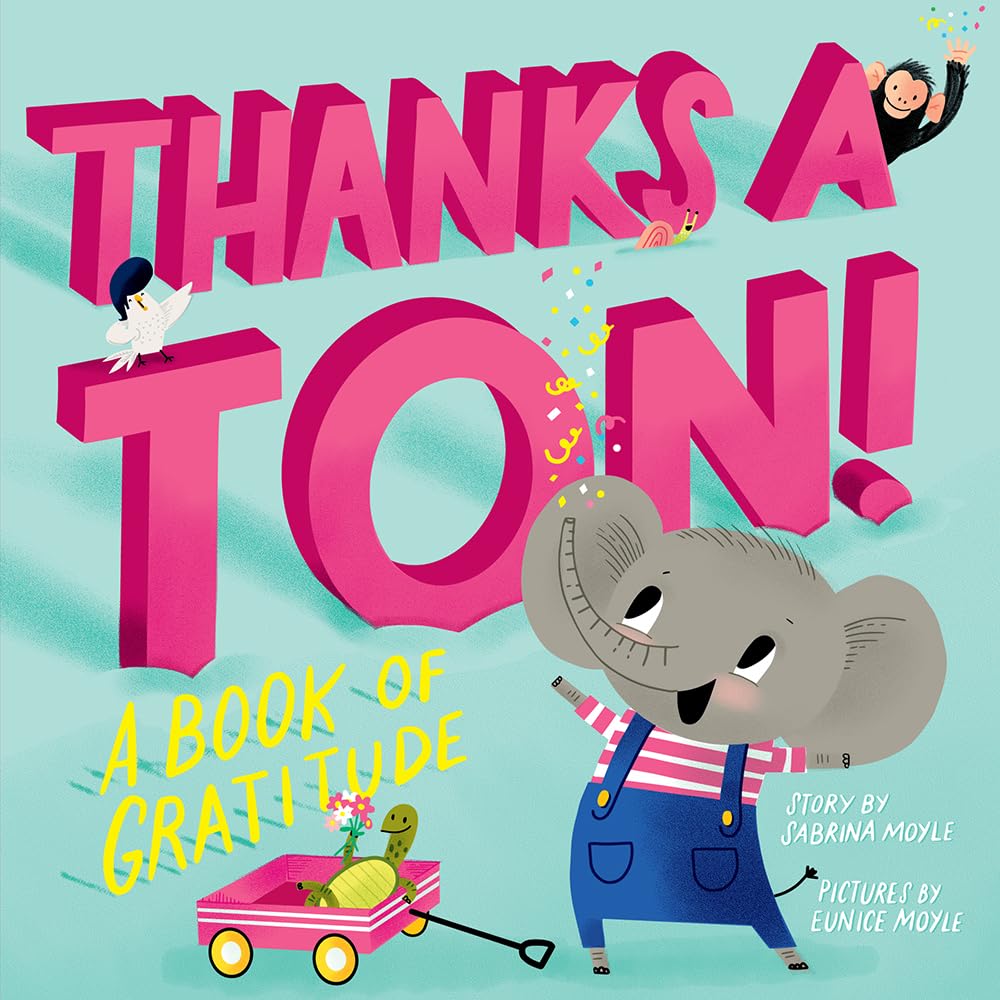 Thanks a Ton! (A Hello!Lucky Book): Gratitude Journal for Kids - Inspiring Thankfulness & Positivity for Children's Daily Reflection & Mindfulness Practice