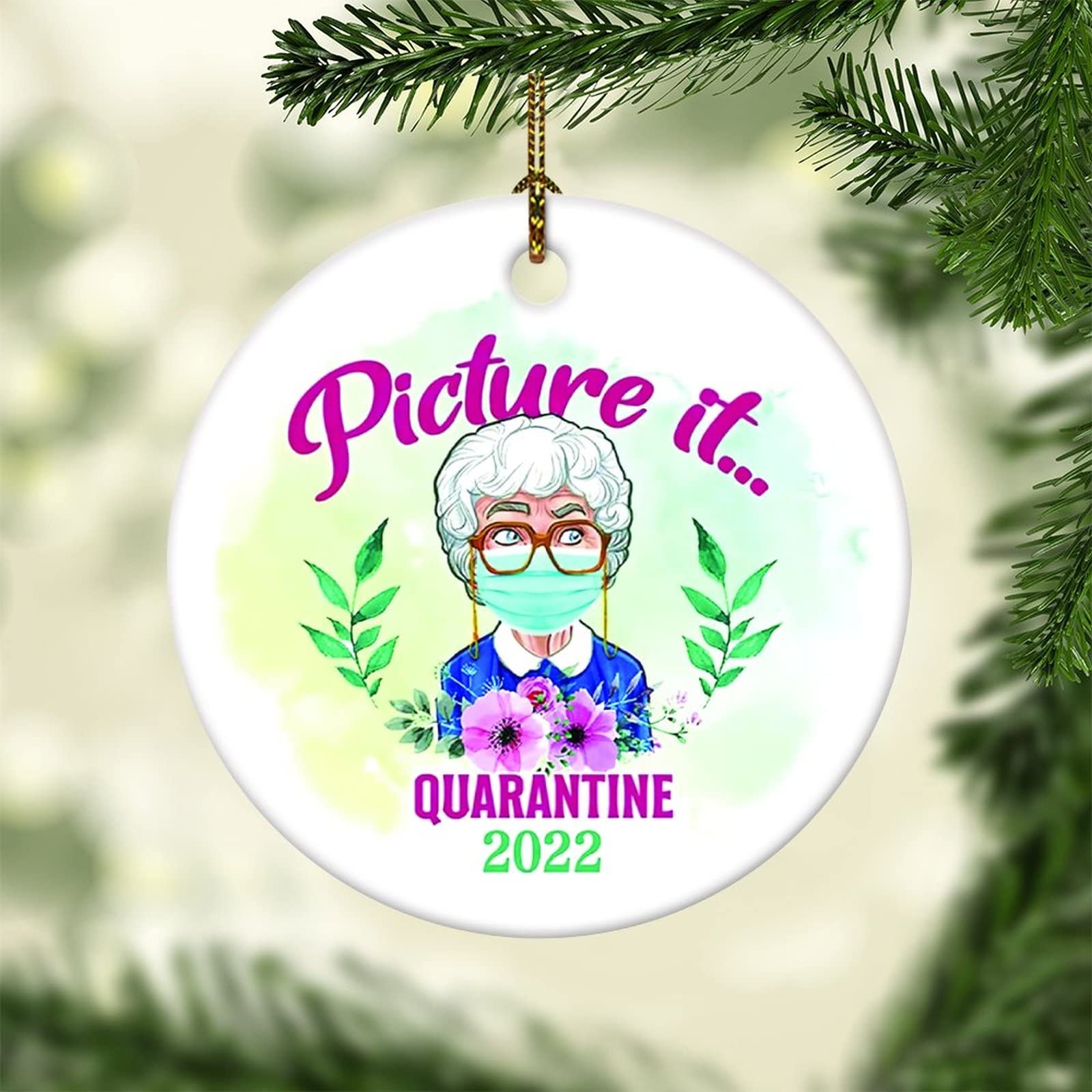 2022 Golden Girl Ornament - Picture It Quarantine Keepsake - Holiday Porcelain Ceramic Flat Circle Decoration for Christmas Tree & Home Décor