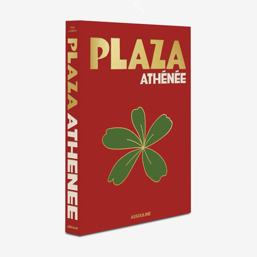 Assouline Luxury Book | Plaza Athénée Paris - Coffee Table Decor, Interior Design Inspiration & Fashion Collector's Item