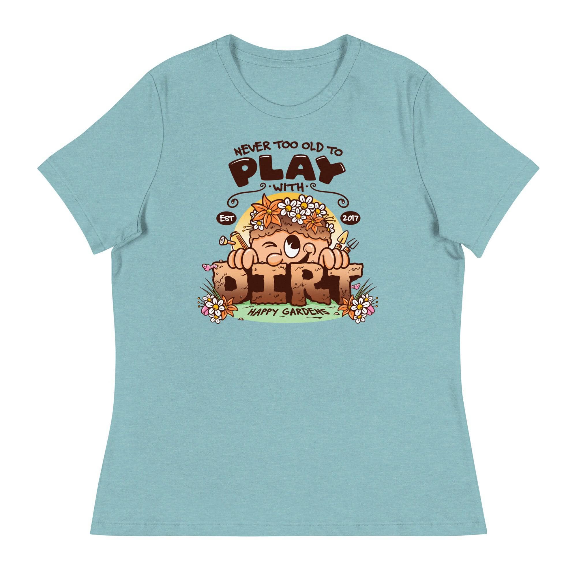 Never Too Old To Play With Dirt T-Shirt - Funny Gardening Shirt for Adults - Perfect for Garden Enthusiasts & Outdoor Activities