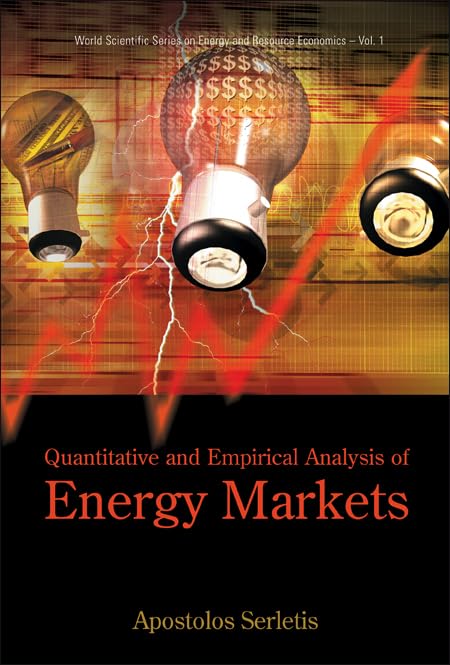 Quantitative and Empirical Analysis of Energy Markets | World Scientific Environmental Economics Book | Energy Policy Research for Investors, Academics & Industry Professionals | Perfect for Market Analysis & Renewable Energy Studies