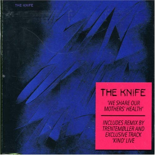 The Knife - We Share Our Mothers' Health | Indie Electronic Music Album | Perfect for Workout, Yoga & Relaxation