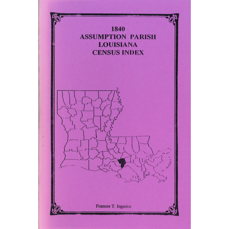 1840 Assumption Parish Louisiana Census Index - Genealogy & Family History Research for Ancestry Records