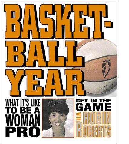 Basketball Year: Experience the Game with Robin Roberts - Perfect for Sports Enthusiasts & Basketball Fans