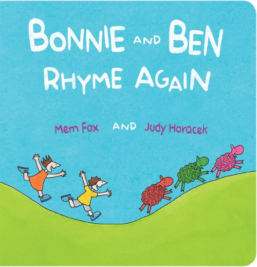 Bonnie and Ben Rhyme Again Board Book by Mem Fox & Judy Horacek | Children's Bedtime Story | Perfect for Preschool Learning & Family Reading Time