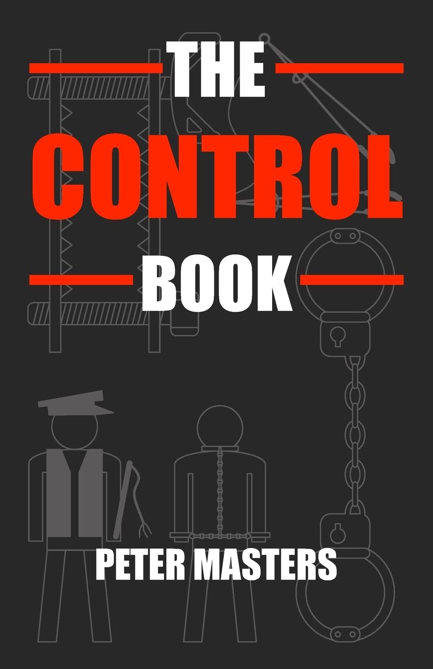 The Control Book - Ultimate Guide to Mastering Life & Business | Self-Help, Leadership & Productivity | Perfect for Entrepreneurs, Managers & Students
