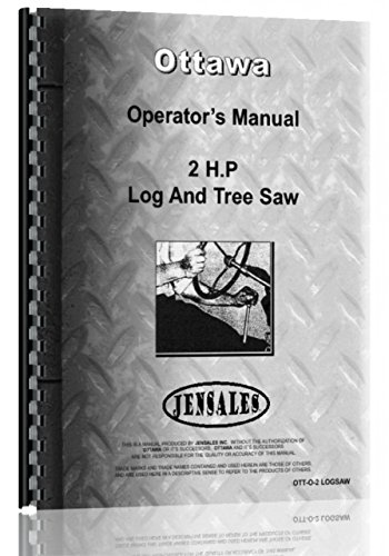 Ottawa 2 HP Log Saw Operators Manual - Complete Guide for 2HP Chainsaw Maintenance & Repair | Perfect for Woodcutting, Lumberjacking & DIY Projects