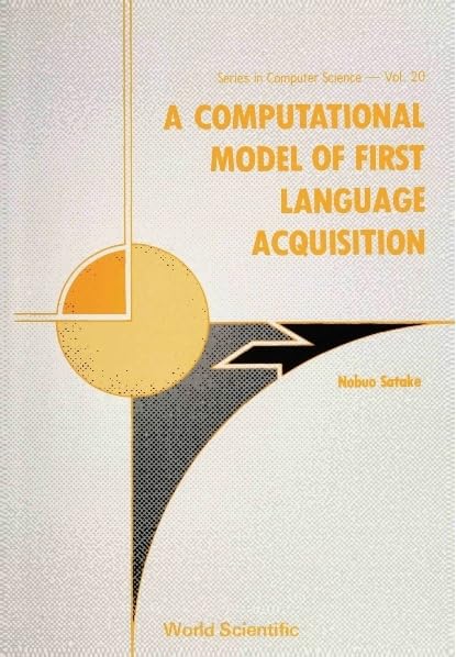 Computational Model of First Language Acquisition - World Scientific Computer Science Book for Linguistics & AI Research | Study Language Learning & AI Development