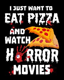 Pizza and Horror Movie Lover