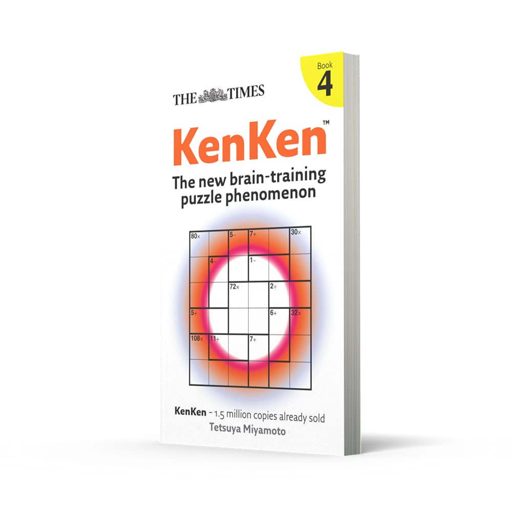 The Times KenKen Book 4: Brain-Training Math Puzzles for Adults - Improve Logic & Problem-Solving Skills | Perfect for Commuting, Office Breaks & Family Game Nights