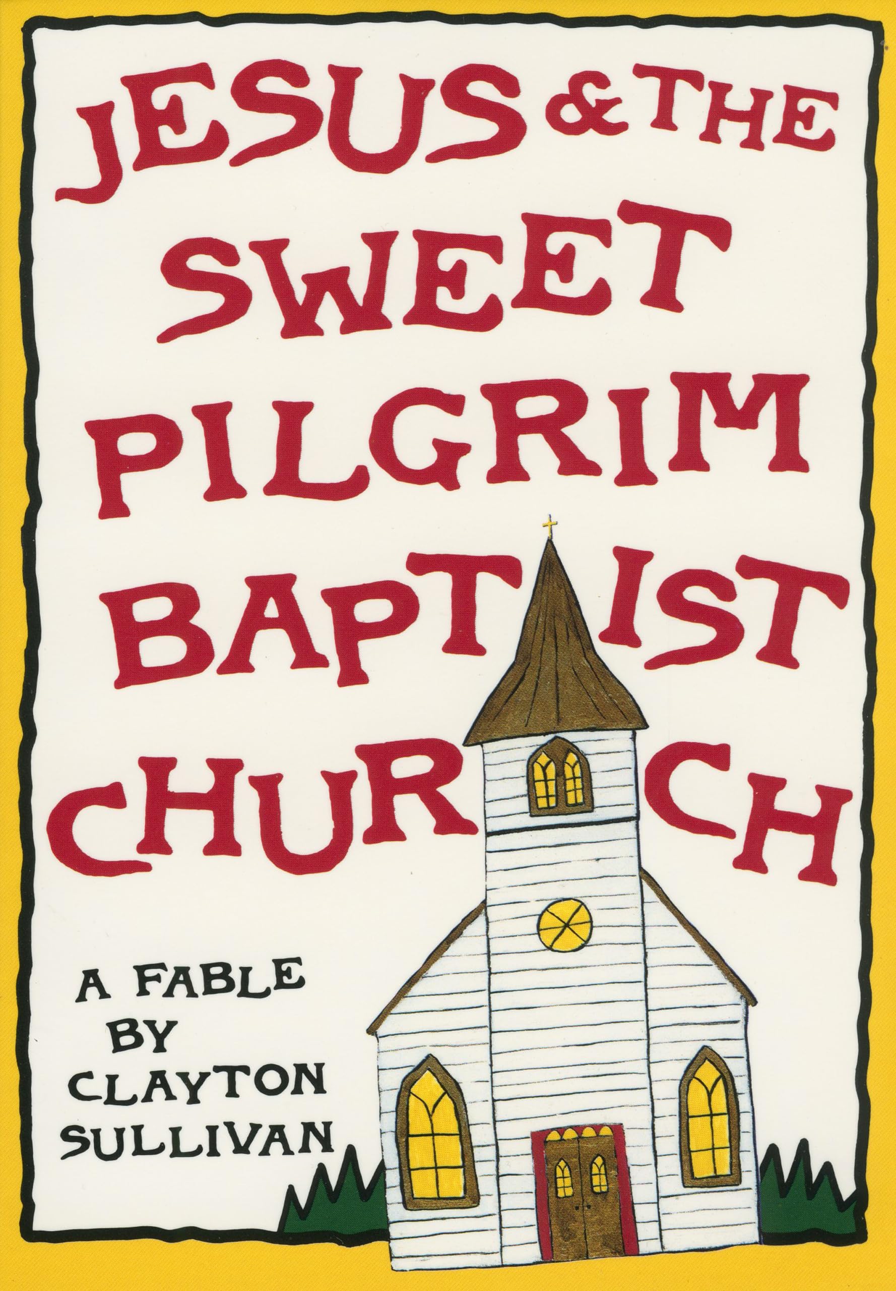 Jesus and the Sweet Pilgrim Baptist Church - Inspirational Christian Book (Muscadine Books Series) | Perfect for Bible Study, Church Groups & Personal Devotion