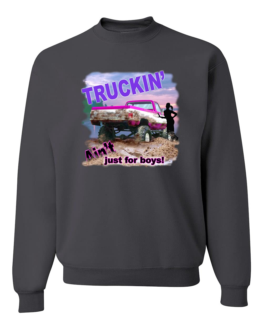 Wild Bobby Truckin' Ain't Just for Boys - Cars & Trucks Graphic Unisex Crewneck Sweatshirt | Casual Streetwear for Men & Women | Perfect for Road Trips, Car Enthusiasts & Everyday Wear