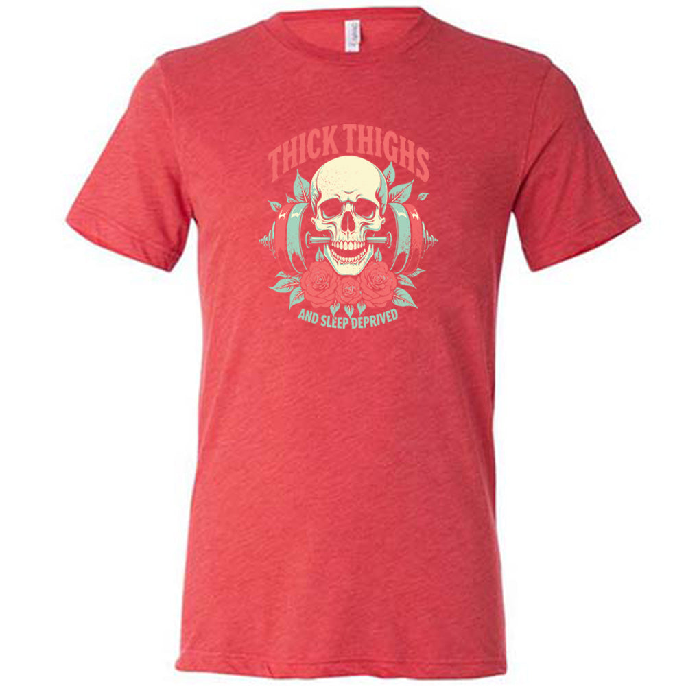 Thick Thighs And Sleep Deprived Funny Unisex T-Shirt - Comfortable Cotton Tee for Casual Wear & Lounge