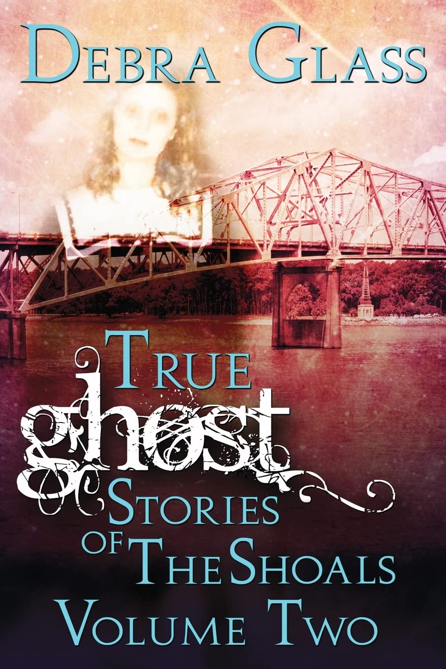 True Ghost Stories of the Shoals Vol. 2 (Skeletons in the Closet) - Haunting Tales from Alabama's Dark History | Perfect for Paranormal Enthusiasts & Halloween Reading