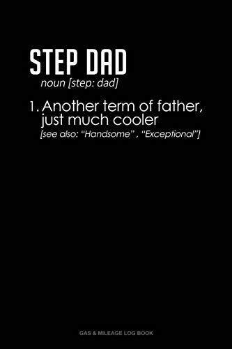 Step Dad Gas & Mileage Log Book - Perfect for Road Trips & Commuting