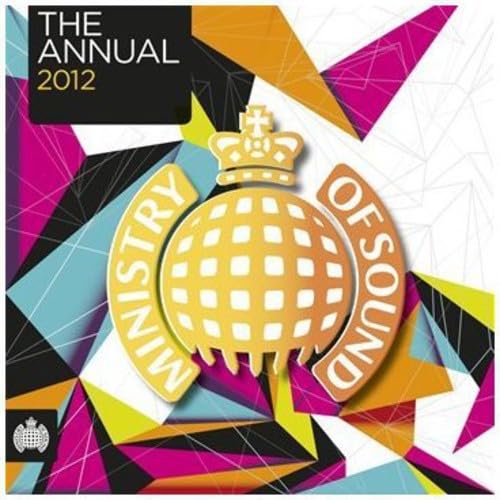 Ministry of Sound Annual 2012 - Best Dance & Electronic Music Compilation for Parties, Clubs & Home Listening